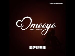 Omooyo – Rody Gavana