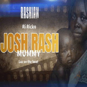 Josh Rash Mummy Ka song cover – Teso music tribute to mothers from Uganda