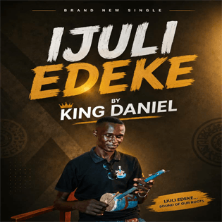 Ijuli Edeke Iboro by King Daniel – Ateso gospel song MP3 download cover art about God’s transforming power