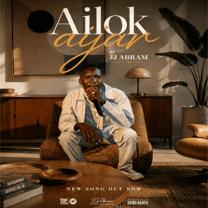 Ailok Aikjar By J J Abram inspiring Teso song